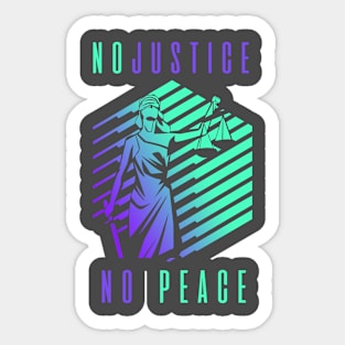 No Justice No Peace Sticker